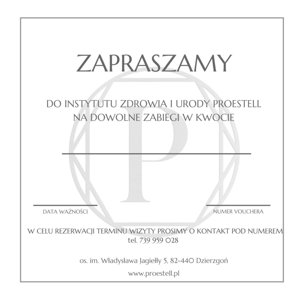 Voucher na dowolny zabieg w PROESTELL